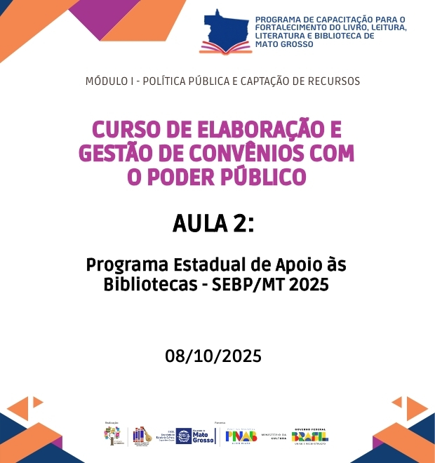 Aula 02 - Programa Estadual de Apoio às Bibliotecas - SEBP/MT 2025