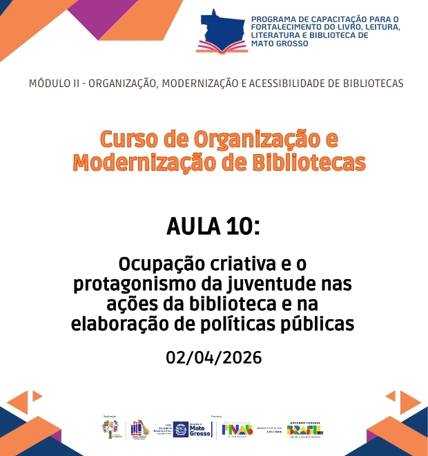 Aula 10 - Ocupação criativa e o protagonismo da juventude nas ações da biblioteca e na elaboração de políticas públicas