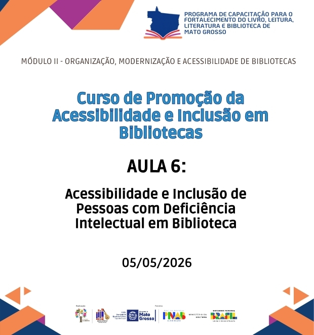 Aula 06 - Acessibilidade e Inclusão de Pessoas com Deficiência Intelectual em Biblioteca