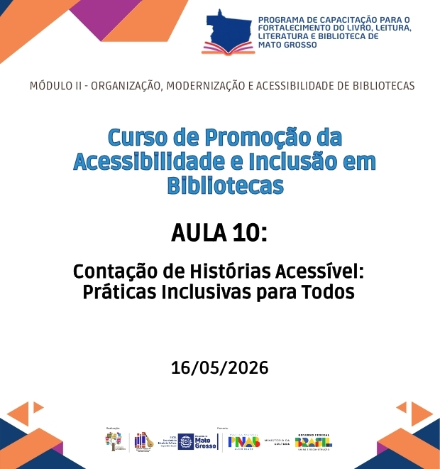 Aula 10 - Contação de Histórias Acessível: Práticas Inclusivas para Todos
