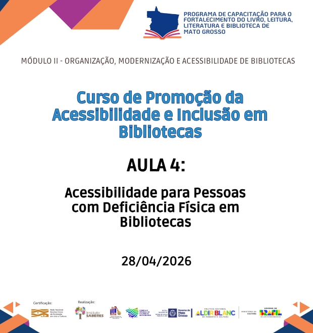 Curso 4 - Aula 04 - Acessibilidade para Pessoas com Deficiência Física em Bibliotecas