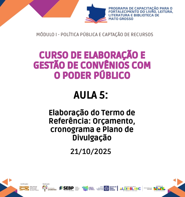 Curso 1 - Aula 05 - Elaboração do Termo de Referência: Orçamento, cronograma e Plano de Divulgação