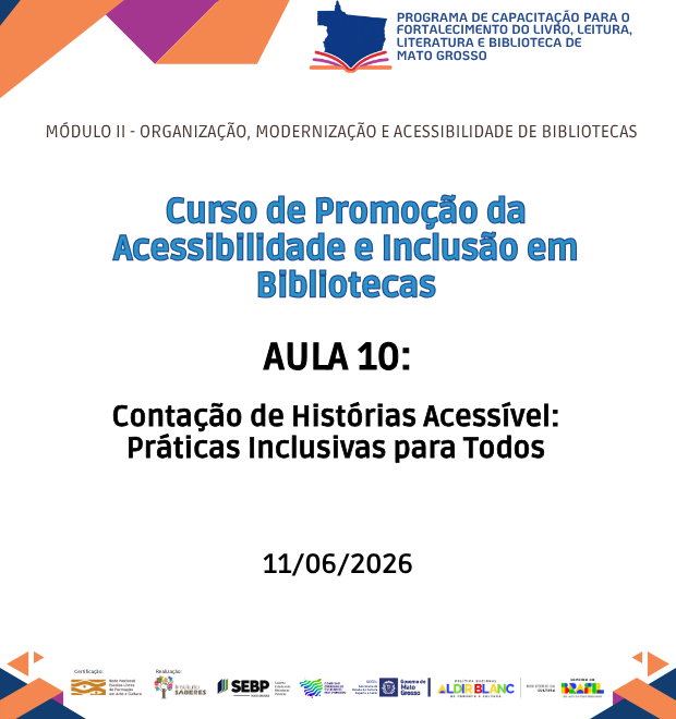 Curso 4 - Aula 10 - Contação de Histórias Acessível: Práticas Inclusivas para Todos